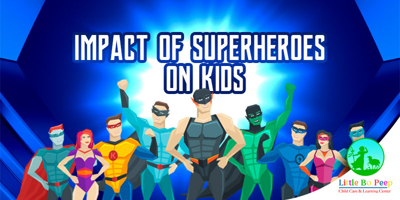 Impact-of-Superheroes-on-children---littlebopeep-Evergreen-lawndale---Blog-min